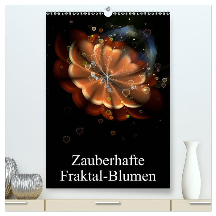 Zauberhafte Fraktal-Blumen (CALVENDO Premium Wandkalender 2025)