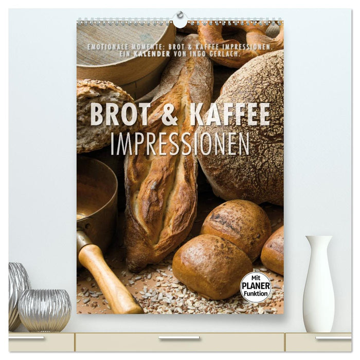 Emotionale Momente: Brot und Kaffee Impressionen (CALVENDO Premium Wandkalender 2025)