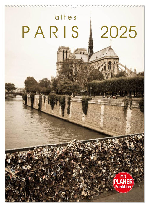 altes Paris 2025 (CALVENDO Wandkalender 2025)