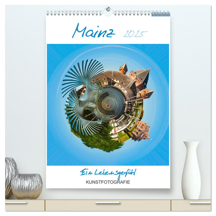 Mainz. Ein Lebensgefühl (CALVENDO Premium Wandkalender 2025)