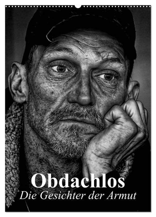 Obdachlos. Die Gesichter der Armut (CALVENDO Wandkalender 2025)