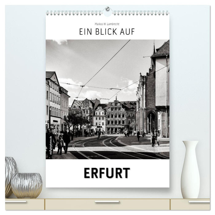 Ein Blick auf Erfurt (CALVENDO Premium Wandkalender 2025)
