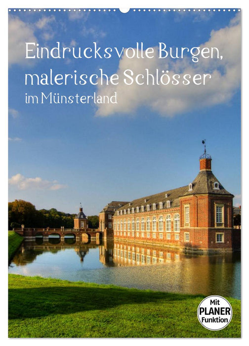 Eindrucksvolle Burgen, malerische Schlösser im Münsterland (CALVENDO Wandkalender 2025)