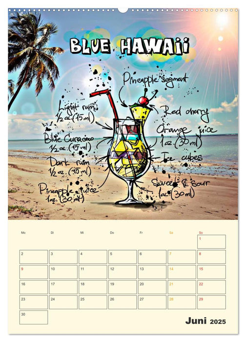 Coole Cocktails für heiße Feten (CALVENDO Wandkalender 2025)