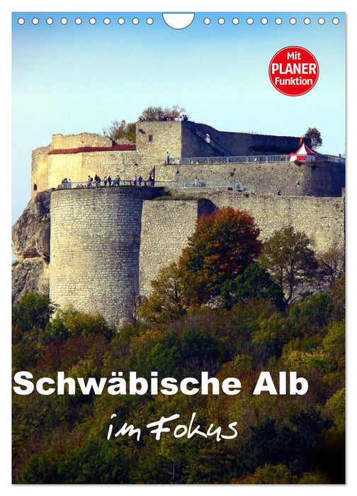 Schwäbische Alb im Fokus (CALVENDO Wandkalender 2025)