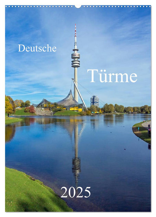 Deutsche Türme (CALVENDO Wandkalender 2025)