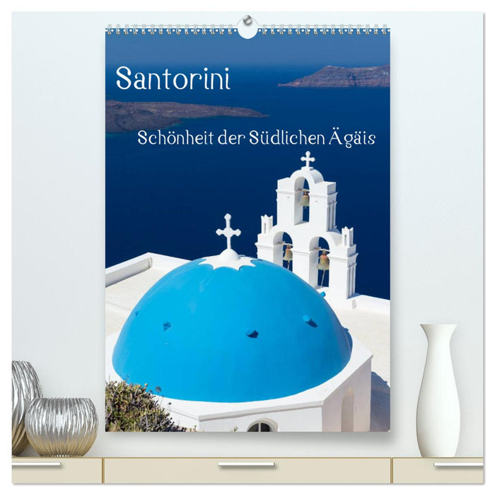 Santorini - Schönheit der Südlichen Ägäis (CALVENDO Premium Wandkalender 2025)