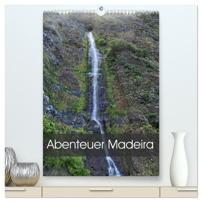 Abenteuer Madeira (CALVENDO Premium Wandkalender 2025)