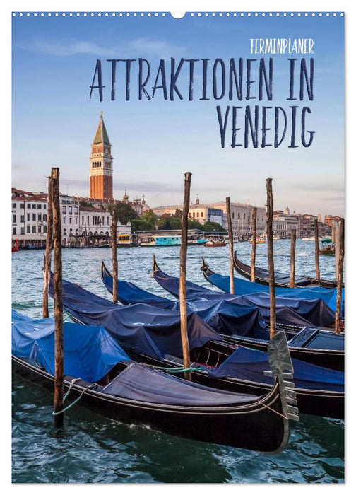 Attraktionen in Venedig / Terminplaner (CALVENDO Wandkalender 2025)