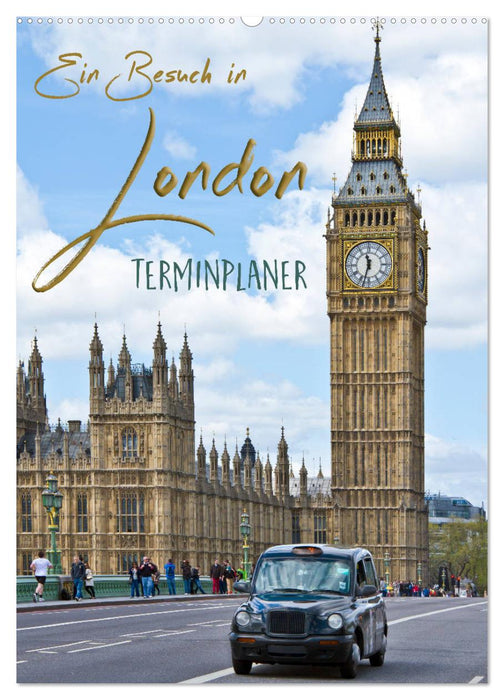 Ein Besuch in London / Terminplaner (CALVENDO Wandkalender 2025)