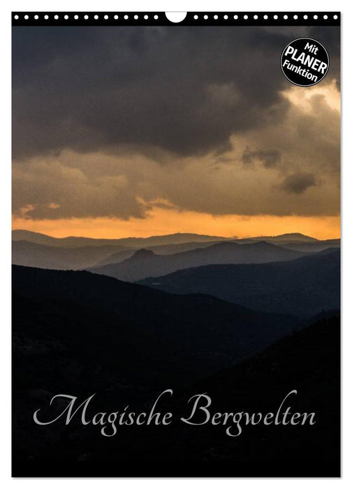 Magische Bergwelten (CALVENDO Wandkalender 2025)
