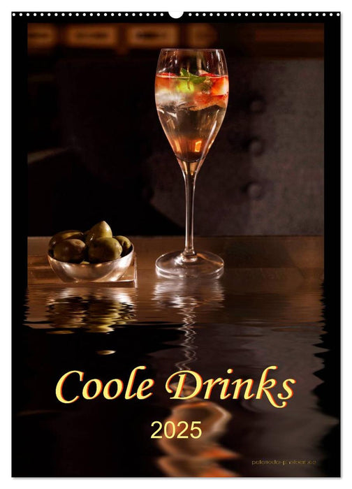 Coole Drinks (CALVENDO Wandkalender 2025)