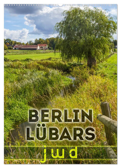 BERLIN LÜBARS jwd (CALVENDO Wandkalender 2025)