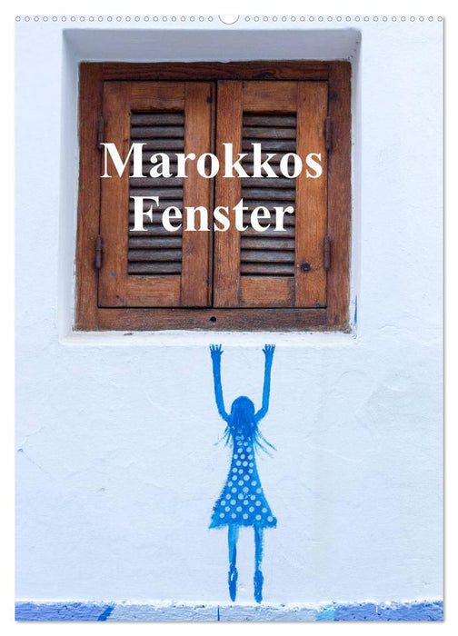 Marokkos Fenster (CALVENDO Wandkalender 2025)