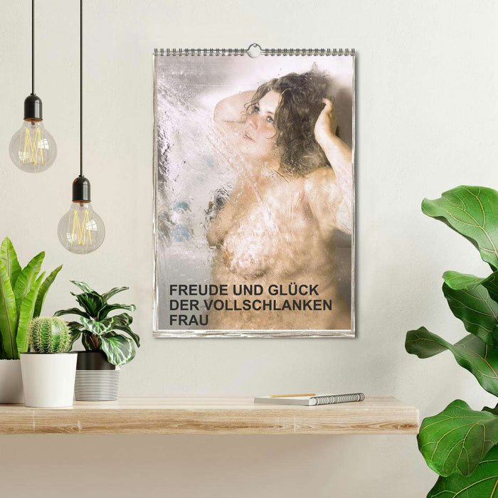 Freude und Glück der vollschlanken Frau (CALVENDO Wandkalender 2025)