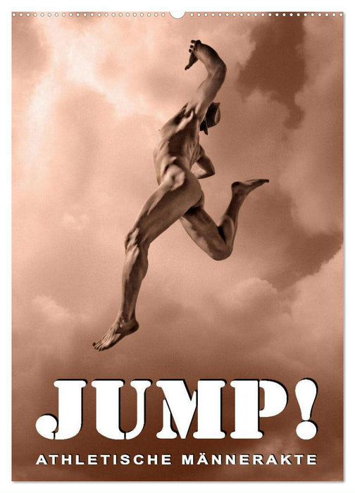 JUMP! ATHLETISCHE MÄNNERAKTE (CALVENDO Wandkalender 2025)