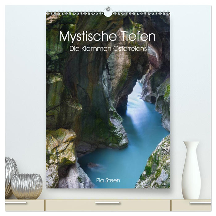 Mystische Tiefen - Die Klammen Österreichs (CALVENDO Premium Wandkalender 2025)