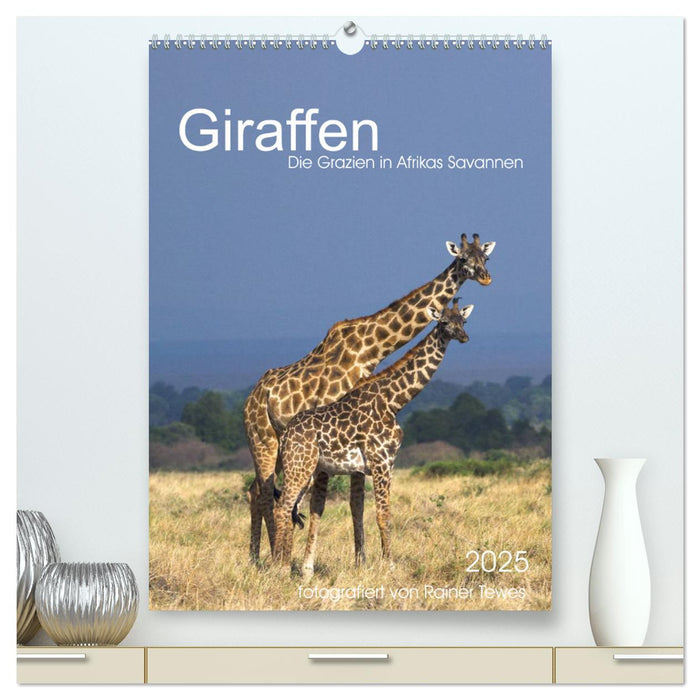 Giraffen - Die Grazien in Afrikas Savannen (CALVENDO Premium Wandkalender 2025)