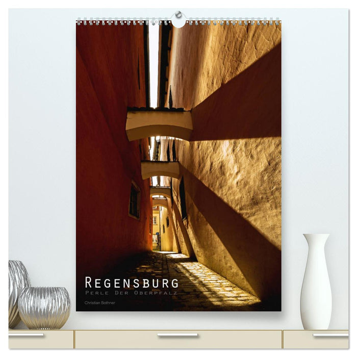 Regensburg – Perle der Oberpfalz (CALVENDO Premium Wandkalender 2025)