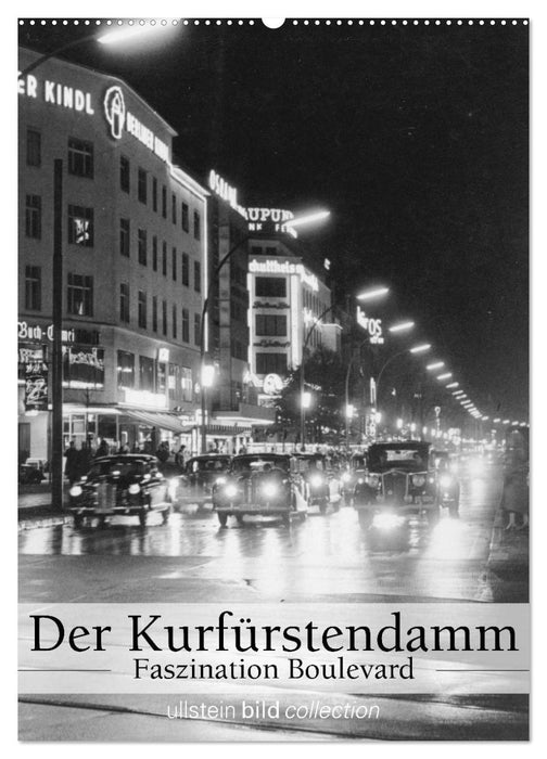 Der Kurfürstendamm - Faszination Boulevard (CALVENDO Wandkalender 2025)