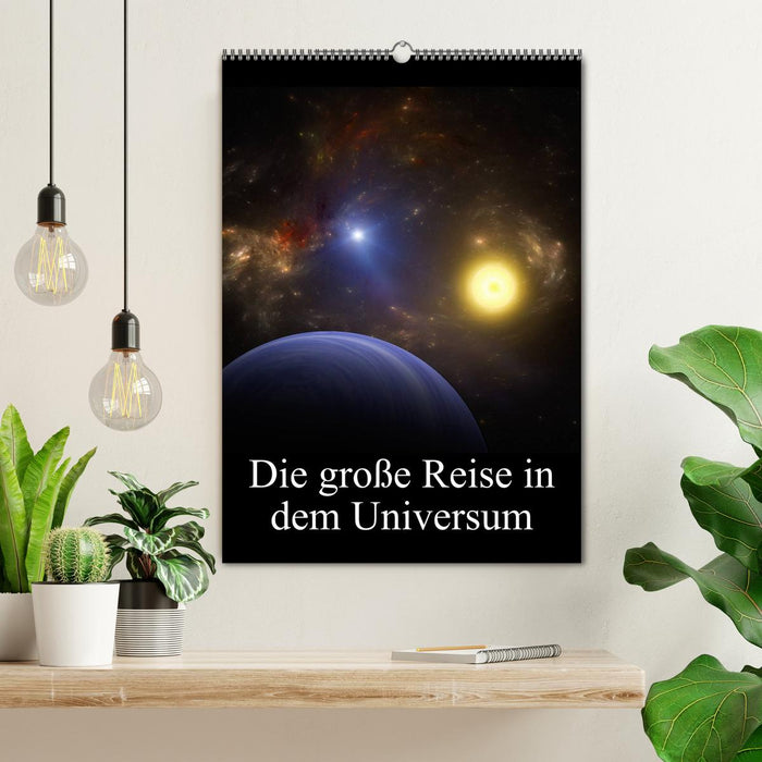 Die große Reise in dem Universum (CALVENDO Wandkalender 2025)