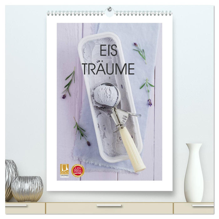 Eisträume (CALVENDO Premium Wandkalender 2025)