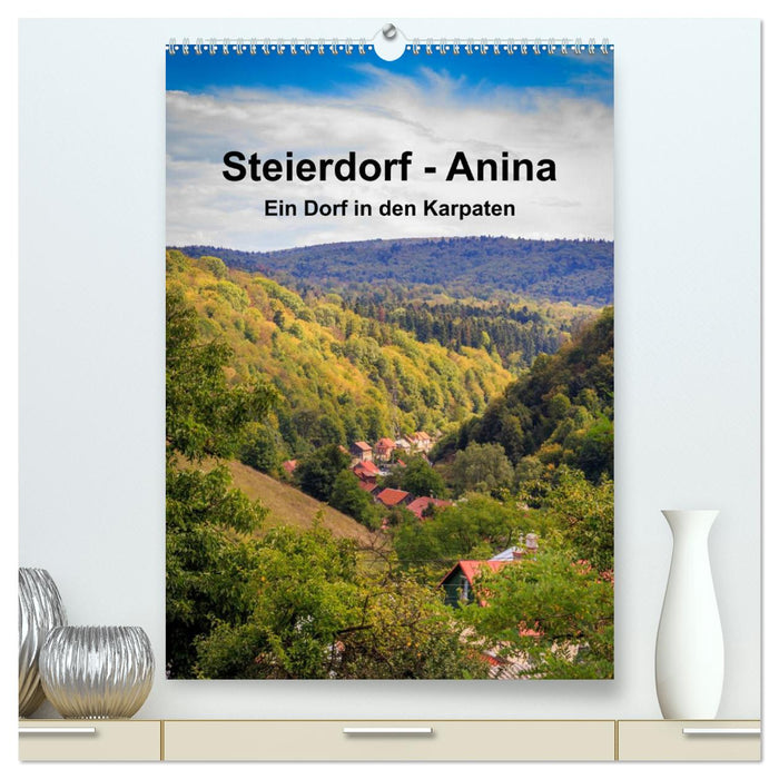 Steierdorf - Anina (CALVENDO Premium Wandkalender 2025)