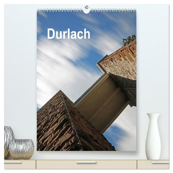 Durlach (CALVENDO Premium Wandkalender 2025)