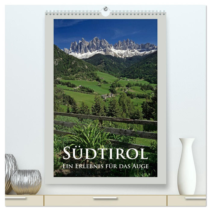 Südtirol - Ein Erlebnis für das Auge (CALVENDO Premium Wandkalender 2025)