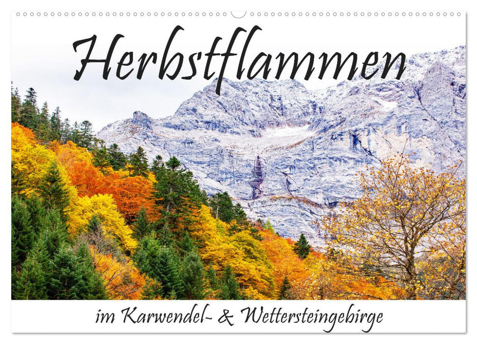 Herbstflammen im Karwendel- und Wettersteingebirge (CALVENDO Wandkalender 2025)