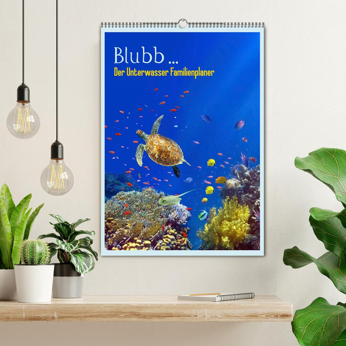 Blubb ... Der Unterwasser Familienplaner (CALVENDO Wandkalender 2025)