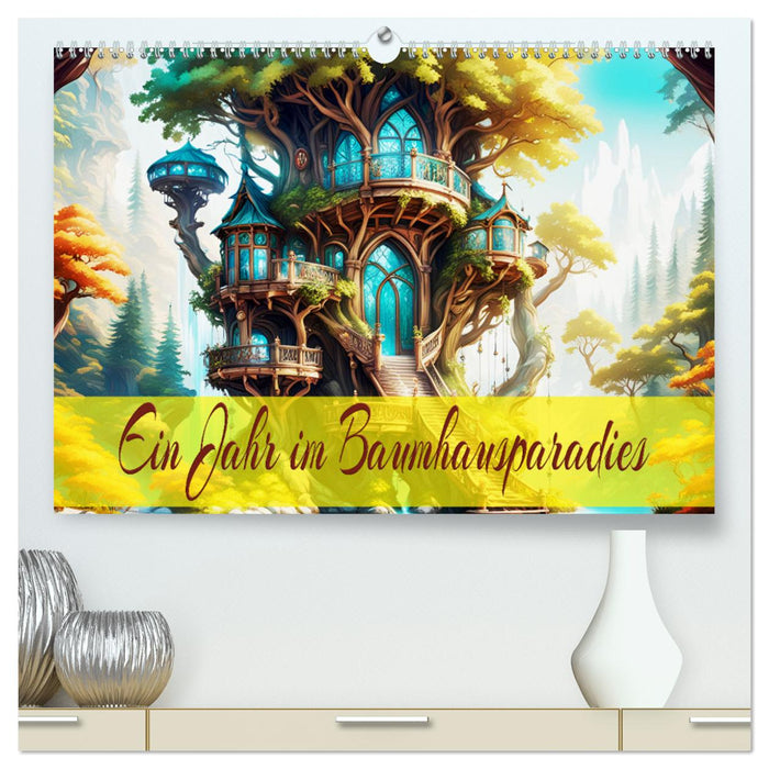 Ein Jahr im Baumhausparadies (CALVENDO Premium Wandkalender 2025)