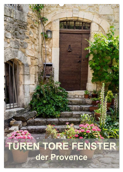 Türen, Tore, Fenster der Provence (CALVENDO Wandkalender 2025)