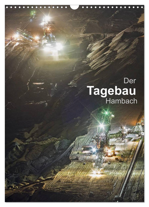 Der Tagebau Hambach (CALVENDO Wandkalender 2025)