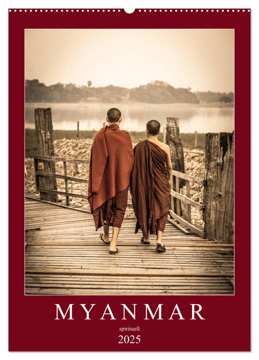 MYANMAR SPIRITUELL 2025 (CALVENDO Wandkalender 2025)