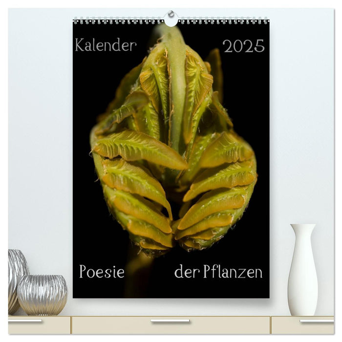 Poesie der Pflanzen (CALVENDO Premium Wandkalender 2025)
