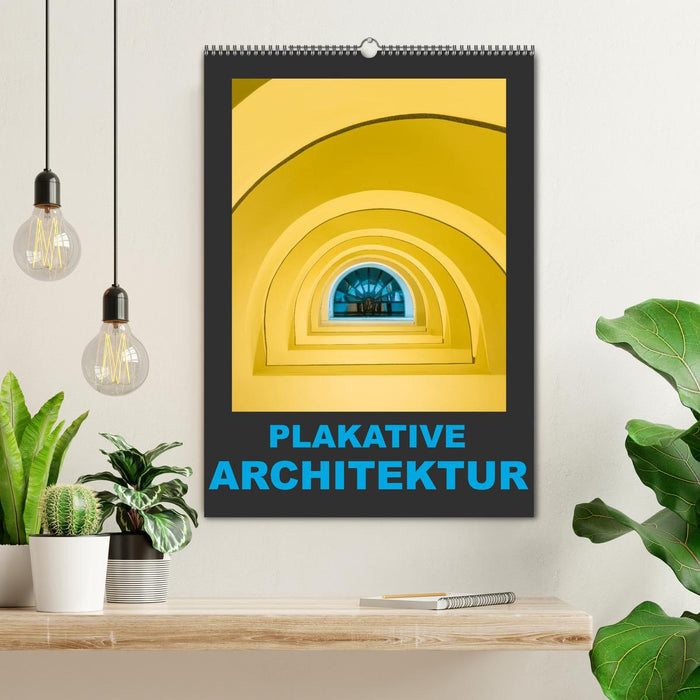 Plakative Architektur (CALVENDO Wandkalender 2025)