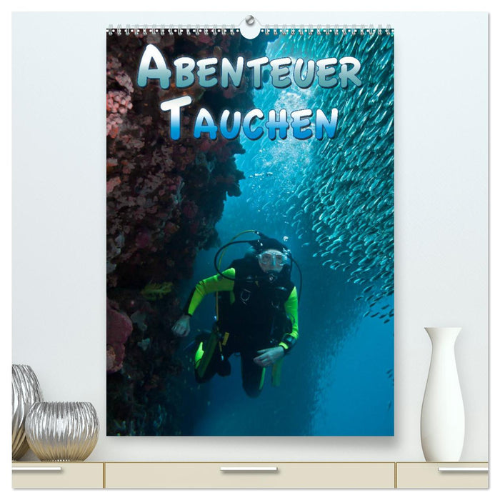 Abenteuer Tauchen (CALVENDO Premium Wandkalender 2025)