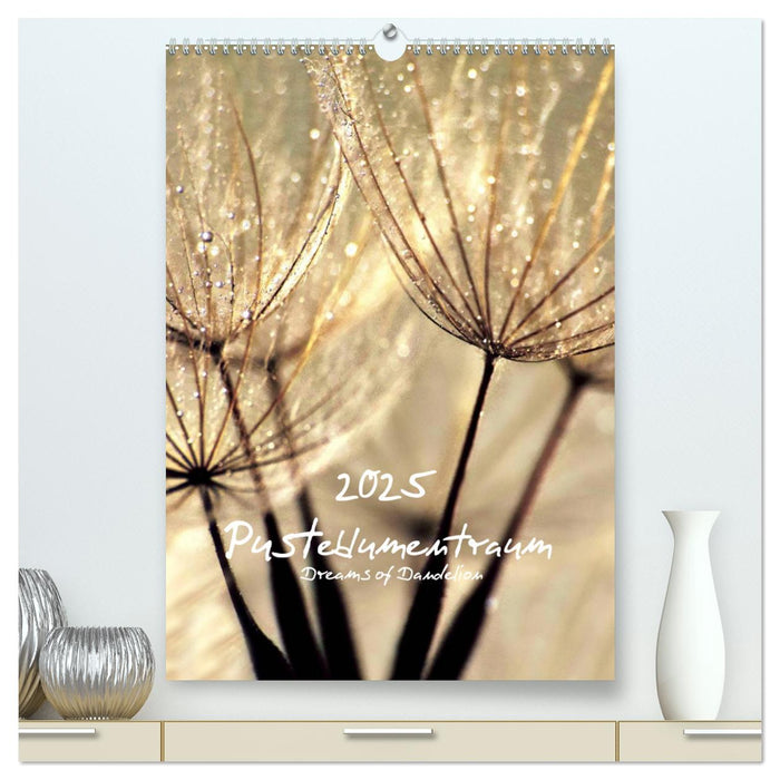 Pusteblumentraum - Dreams of Dandelion (CALVENDO Premium Wandkalender 2025)