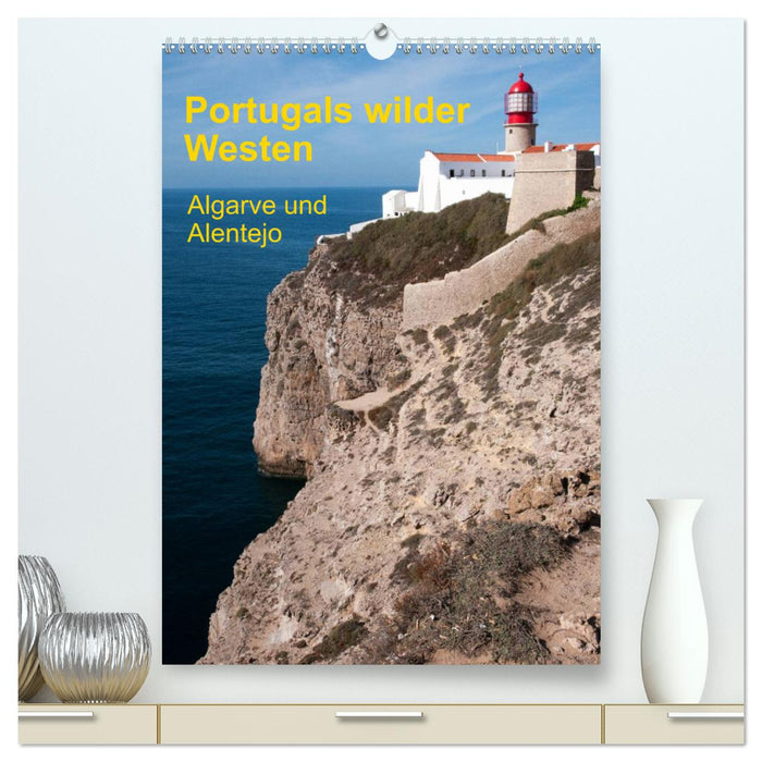 Portugals wilder Westen (CALVENDO Premium Wandkalender 2025)