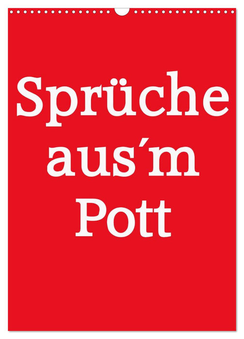 Sprüche aus´m Pott (CALVENDO Wandkalender 2025)