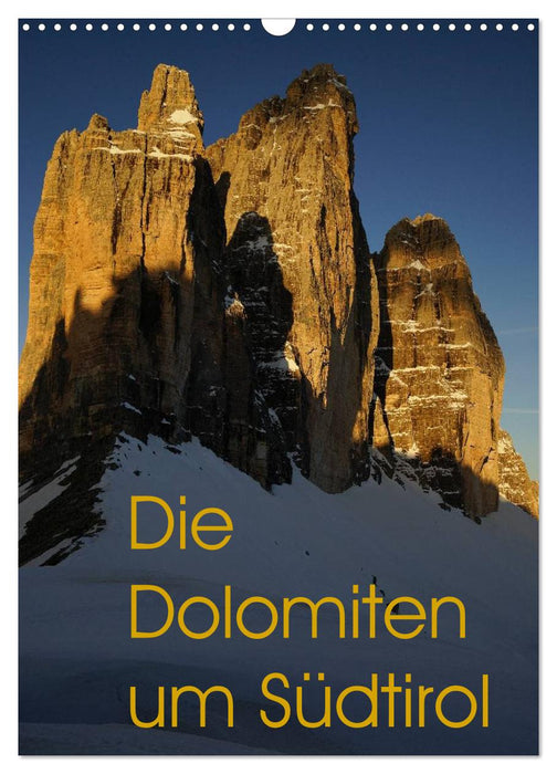 Die Dolomiten um Südtirol (CALVENDO Wandkalender 2025)