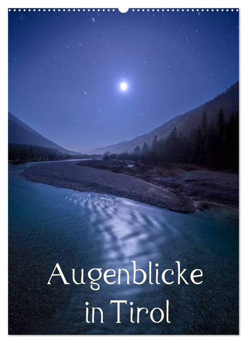 Augenblicke in Tirol (CALVENDO Wandkalender 2025)