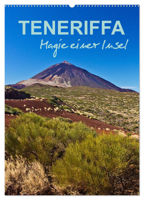 Teneriffa - Magie einer Insel (CALVENDO Wandkalender 2025)