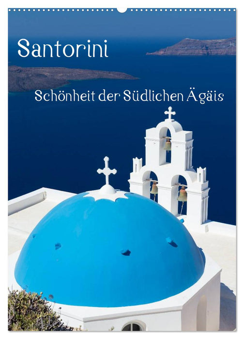 Santorini - Schönheit der Südlichen Ägäis (CALVENDO Wandkalender 2025)