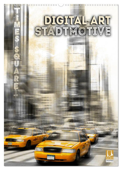 Digital-Art Stadtmotive (CALVENDO Wandkalender 2025)