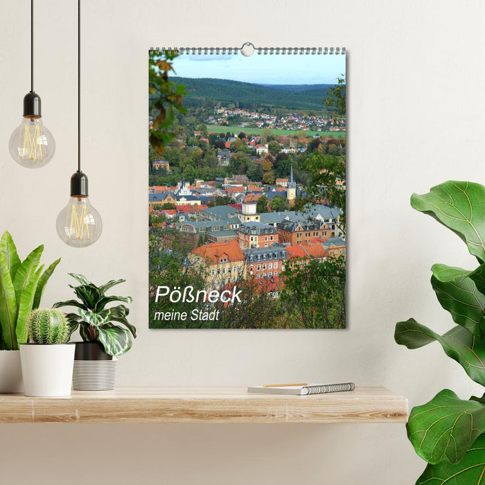 Pößneck - meine Stadt (CALVENDO Wandkalender 2025)
