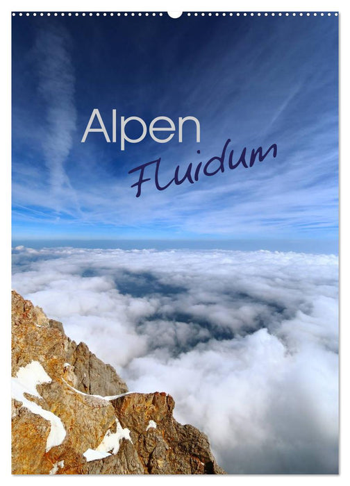 Alpen Flu­i­dum (CALVENDO Wandkalender 2025)