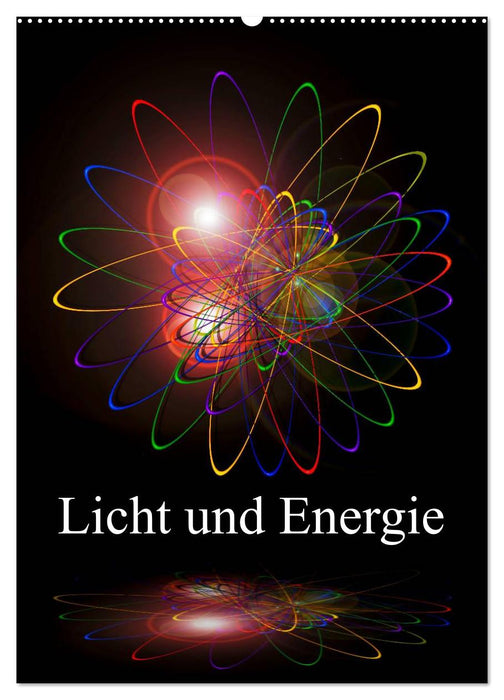 Licht und Energie (CALVENDO Wandkalender 2025)