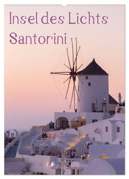 Insel des Lichts - Santorini (CALVENDO Wandkalender 2025)